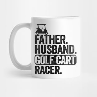 Funny Golfing Father Husband Golf Cart Racer Golf Mug